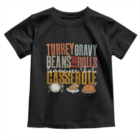 Funny Thanksgiving Toddler T Shirt Turkey Gravy Beans And Rolls Let Me See That Casserole - Wonder Print Shop