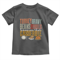 Funny Thanksgiving Toddler T Shirt Turkey Gravy Beans And Rolls Let Me See That Casserole - Wonder Print Shop