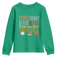 Funny Thanksgiving Youth Sweatshirt Turkey Gravy Beans And Rolls Let Me See That Casserole - Wonder Print Shop