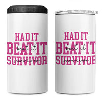 Breast Cancer Support 4 in 1 Can Cooler Tumbler Had it Beat it Survivor Gift - Wonder Print Shop