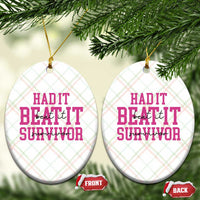 Breast Cancer Support Ceramic Ornament Had it Beat it Survivor Gift TS10