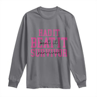 Breast Cancer Support Long Sleeve Shirt Had it Beat it Survivor Gift - Wonder Print Shop