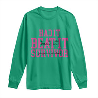 Breast Cancer Support Long Sleeve Shirt Had it Beat it Survivor Gift - Wonder Print Shop