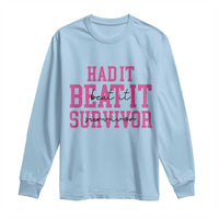 Breast Cancer Support Long Sleeve Shirt Had it Beat it Survivor Gift TS10