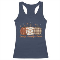 Grateful Thankful Blessed Pumpkin Racerback Tank Top Hello Thanksgiving Cozy Fall Autumn Rustic - Wonder Print Shop