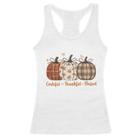 Grateful Thankful Blessed Pumpkin Racerback Tank Top Hello Thanksgiving Cozy Fall Autumn Rustic - Wonder Print Shop