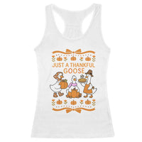 Just a Thankful Goose Racerback Tank Top Thanksgiving Silly Gooses - Wonder Print Shop