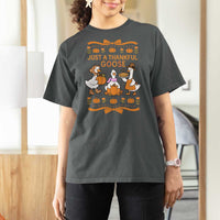 Just a Thankful Goose T Shirt For Women Thanksgiving Silly Gooses - Wonder Print Shop