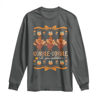 Gobble Gobble Till You Wobble Long Sleeve Shirt Funny Thanksgiving Turkey - Wonder Print Shop