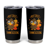 My First Thanksgiving Tumbler Cup Funny Thanksgiving Turkey - Wonder Print Shop