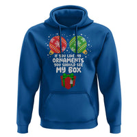 Funny Dirty Christmas Hoodie If You Like My Ornaments Rude Adult Humor Xmas PJs - Wonder Print Shop