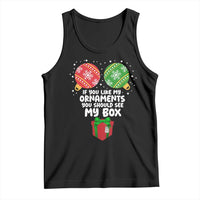 Funny Dirty Christmas Tank Top If You Like My Ornaments Rude Adult Humor Xmas PJs - Wonder Print Shop