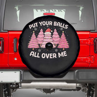 Put Your Balls All Over Me Christmas Spare Tire Cover Dirty Humor Inappropriate Pink Tree Xmas - Wonder Print Shop