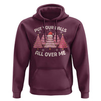 Put Your Balls All Over Me Christmas Hoodie Dirty Humor Inappropriate Pink Tree Xmas - Wonder Print Shop