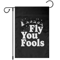 Funny Christmas Garden Flag Fly You Fools Fantasy Movie Santa Sleigh Reindeer - Wonder Print Shop