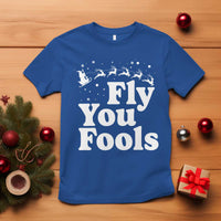 Funny Christmas T Shirt Fly You Fools Fantasy Movie Santa Sleigh Reindeer - Wonder Print Shop