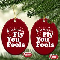 Funny Christmas Ceramic Ornament Fly You Fools Fantasy Movie Santa Sleigh Reindeer - Wonder Print Shop