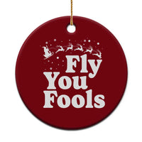 Funny Christmas Ceramic Ornament Fly You Fools Fantasy Movie Santa Sleigh Reindeer - Wonder Print Shop