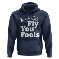 Funny Christmas Hoodie Fly You Fools Fantasy Movie Santa Sleigh Reindeer - Wonder Print Shop