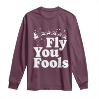 Funny Christmas Long Sleeve Shirt Fly You Fools Fantasy Movie Santa Sleigh Reindeer - Wonder Print Shop
