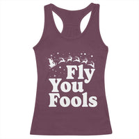 Funny Christmas Racerback Tank Top Fly You Fools Fantasy Movie Santa Sleigh Reindeer - Wonder Print Shop