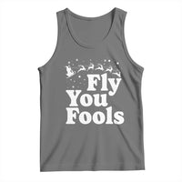 Funny Christmas Tank Top Fly You Fools Fantasy Movie Santa Sleigh Reindeer - Wonder Print Shop