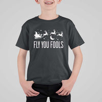 Funny Christmas Fly You Fools T Shirt For Kid Fantasy Movie Fellowship Santa Sleigh Reindeer - Wonder Print Shop