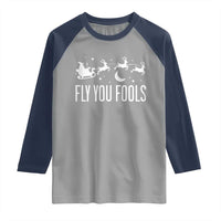 Funny Christmas Fly You Fools Raglan Shirt Fantasy Movie Fellowship Santa Sleigh Reindeer - Wonder Print Shop