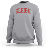 Sleigh Christmas Sweatshirt Funny Women Retro Merry Xmas Family Holiday - Wonder Print Shop