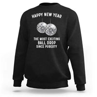 Funny New Years Eve Sweatshirt Ball Drop Rude Adult Humor - Wonder Print Shop