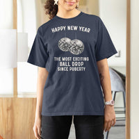 Funny New Years Eve T Shirt For Women Ball Drop Rude Adult Humor - Wonder Print Shop