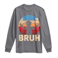 Bruh 67 Meme Long Sleeve Shirt Funny Six Seven Meme 6 7 Numbers Kid Gen Alpha - Wonder Print Shop