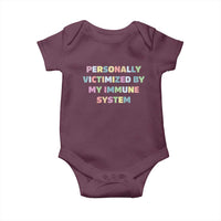 Autoimmune Disease Awereness Baby Onesie Personally Victimized By My Immune System