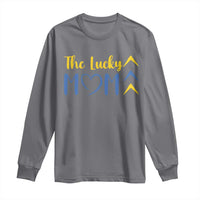 Down Syndrome Mom Long Sleeve Shirt Three Arrows The Lucky Mama T21 321