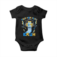 World Down Syndrome Day Baby Onesie Rock Your Sock Bruh Support 321