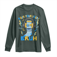 World Down Syndrome Day Long Sleeve Shirt Rock Your Sock Bruh Support 321