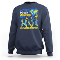 World Down Syndrome Day Sweatshirt Blue Yellow Ribbon Down Right Perfect Awareness Support