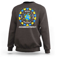 World Down Syndrome Day Sweatshirt 321 Awareness Support Blue Yellow Ribbon Down Right Perfect