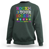 World Down Syndrome Day Sweatshirt Rock Your Socks Awareness Support 321