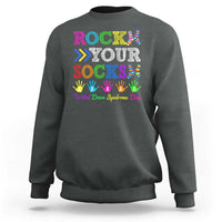World Down Syndrome Day Sweatshirt Rock Your Socks Awareness Support 321