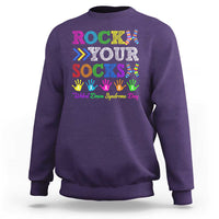 World Down Syndrome Day Sweatshirt Rock Your Socks Awareness Support 321