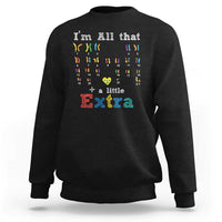 World Down Syndrome Day Sweatshirt 321 Awareness Support All That Little Extra T21
