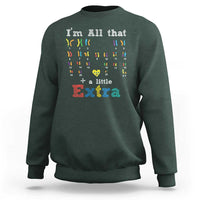 World Down Syndrome Day Sweatshirt 321 Awareness Support All That Little Extra T21