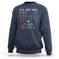 World Down Syndrome Day Sweatshirt 321 Awareness Support All That Little Extra T21