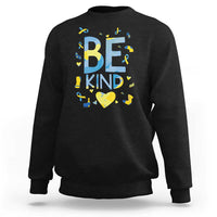 World Down Syndrome Day Sweatshirt Awareness Support Blue Yellow Ribbon Be Nice Kind