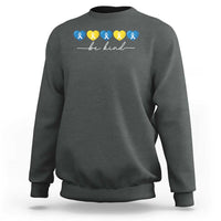 Down Syndrome Awareness Sweatshirt Blue Yellow Ribbon Be Kind