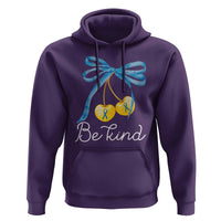 World Down Syndrome Day Hoodie Blue Yellow Cherry Bow Coquette Be Kind