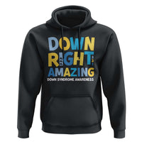 World Down Syndrome Day Hoodie 321 Awareness Support Down Right Amazing Three Arrows