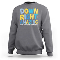 World Down Syndrome Day Sweatshirt 321 Awareness Support Down Right Amazing Three Arrows