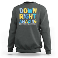 World Down Syndrome Day Sweatshirt 321 Awareness Support Down Right Amazing Three Arrows